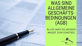 Allgemeine Geschäftsbedingungen AGB – Einfach und verständlich erklärt [upl. by Nolita829]