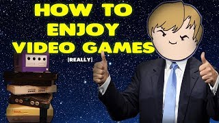 How To Enjoy Video Games [upl. by Rubin576]