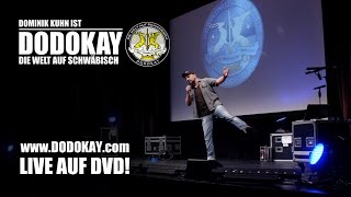 dodokay  Die Welt auf Schwäbisch LIVE auf DVD [upl. by Justis]