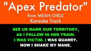 quotApex Predatorquot from Mean Girls  Karaoke Track with Lyrics on Screen [upl. by Buroker]