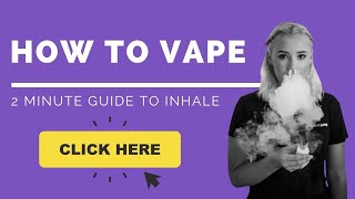 How To Vape PROPERLY For The First Time  Breathe in How to use a vape pen EVEN How to Inhale [upl. by Ademordna]