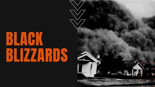 The Dust Bowl and Black Blizzards [upl. by Tatiania]