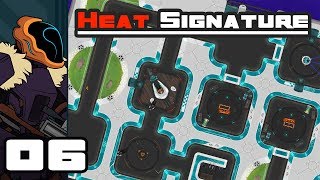 Lets Play Heat Signature  PC Gameplay Part 6  Concussion Hammer [upl. by Thursby]