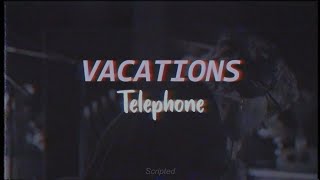 VACATIONS  Telephone Lyrics  Sub Español  Ingles [upl. by Wildee891]