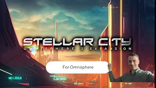 Brand New Expansion for Omnisphere RMS  Stellar City [upl. by Cassell89]