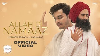 Allah Di Namaz Official Video Kanwar Grewal amp Gurnazar  Gurnazar Live  Latest Punjabi Song 2023 [upl. by Boeschen289]