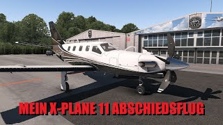 XPlane 11  Mein X Plane11 Abschiedsflug [upl. by Dail]