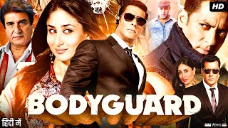 Bodyguard Full Movie  Salman Khan  Kareena Kapoor  Reema Debnath  Raj Babbar  Review amp Facts [upl. by Danna]