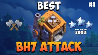 Best Builder Hall 7 Attack Strategy  BH7 Attacks 6 Star Higher Level Base in Clash of Clans BH 7 [upl. by Wivestad]