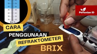 Cara Menggunakan Refraktometer Brix  How to Use a Refractometer [upl. by Groscr682]