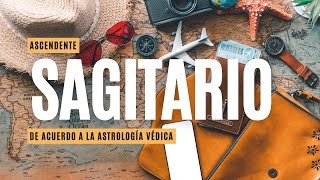 Ascendente SAGITARIO ♐️  Una Vida de Aventuras y Sabiduría  Astrología Védica 💫 [upl. by Ahsinom]