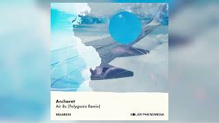 Anchoret  Air Bc Polygonia Remix Solar Phenomena [upl. by Atteoj]