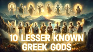 10 Lesser Known Greek Gods and Stories About Them  Greek Mythology Time Stamps in Description [upl. by Enelyt]