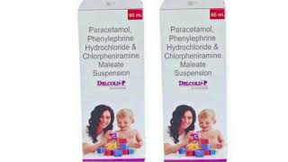 DELCOLD P Syrup Paracetamol Phenylephrine Hydrochloride amp Chlorpheniramine Maleate Suspension [upl. by Lindy419]