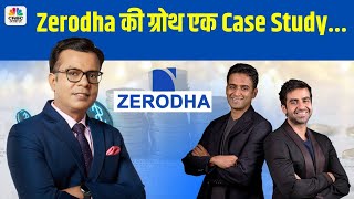 Why Is Zerodhas Growth a Case Study Watch Zerodhas Growth amp Kamath Brothers Strategy  N18V [upl. by Cirdet]