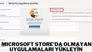 Windows 10 11 Yine de Microsoft Storeda Olmayan Uygulamaları Yüklemek İstiyor Musunuz Sorunu Çözümü [upl. by Tessa703]