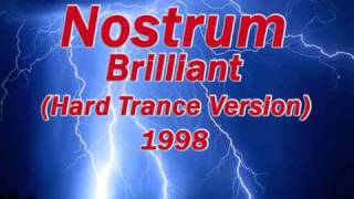 Nostrum  Brilliant Hard Trance Version [upl. by Enra661]