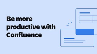 Be more productive with Confluence  Atlassian [upl. by Riegel]