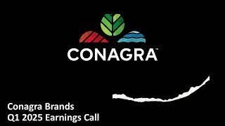 Conagra Brands NYSE CAG  Q1 2025 Earnings Call [upl. by Nightingale462]