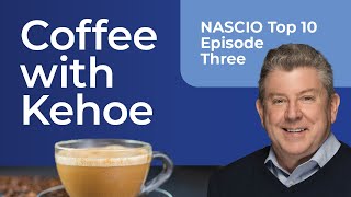 Coffee with Kehoe NASCIO Top Ten  Episode Three [upl. by Yokoyama847]