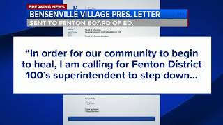 Bensenville Village President calls fore Fenton HS superintendent to resign after staff member fired [upl. by Fleisher]