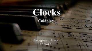 Coldplay  Clocks  Karaoke Version Background Track [upl. by Nickolai]