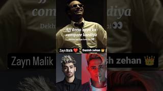 Danish Zehen 👑 vs Zayn Malik ❤️ fans 💯💯 danish zayn short danish zehen zayn malik viral [upl. by Stefanac]