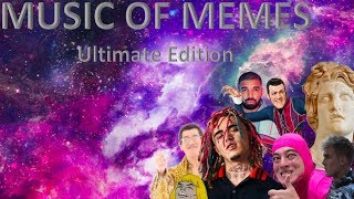 Music Of Memes Ultimate Edition [upl. by Yenetruoc81]