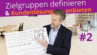 Zielgruppen definieren und Kundenlösung anbieten 💢 Marketing Serie Teil 2 [upl. by Hasina]