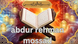 beautifull recitation of quran by abdur rehman mossadqari abdur rehman mossad recitation [upl. by Assenar]