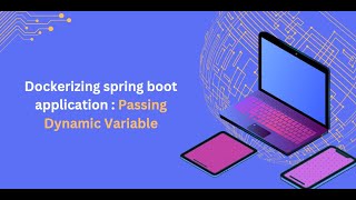 Dockerizing spring boot application  Passing Dynamic environment Variables [upl. by Onitsuj]