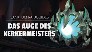 Auge des Kerkermeisters Raidguide  Sanktum der Herrschaft Heroisch Normal LFR  WoW [upl. by Oiramad552]