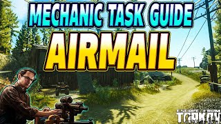 Airmail  Mechanic Task Guide  Escape From Tarkov [upl. by Yellas]