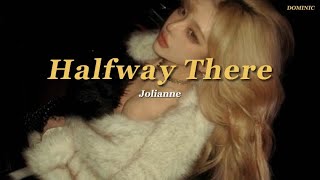 THAISUB Halfway There – Jolianne แปลไทย [upl. by Ahsinam]