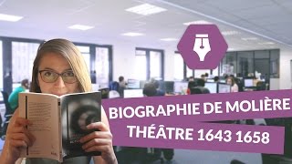 Biographie de Molière – l’illustre théâtre 1643 1658  Littérature [upl. by Ojyram]