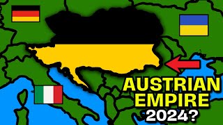 What if the Austrian Empire reunited today [upl. by Eiliah197]