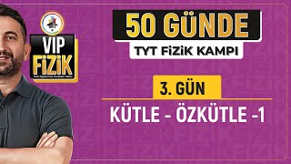 Özkütle konu anlatımı 1  50 Günde TYT Fizik Kampı  3Gün 1Video [upl. by Ayekim226]