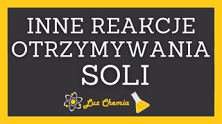 INNE REAKCJE OTRZYMYWANIA SOLI  szkoła podstawowa klasa 8 [upl. by Cohleen986]