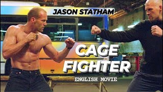 CAGE FIGHTER  Hollywood English Movie  Jason Statham New Hollywood Action Full Movie In English HD [upl. by Ardisj]