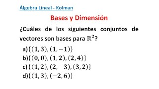 ¿ Cuáles de los siguientes conjuntos de vectores son bases para R2   Álgebra lineal Kolman [upl. by Annodal855]