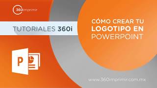 Cómo crear un Logotipo en PowerPoint – Fácil y Rápido 360imprimir [upl. by Catlee]