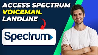 How To Access Spectrum Voicemail Landline  Easy StepbyStep Guide [upl. by Trescott]