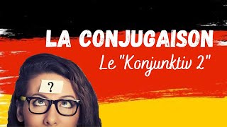 Conjuguer au Konjunktiv 2 présent [upl. by Brightman]