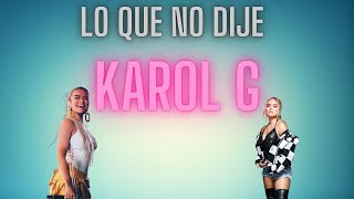 Lo Que No Dije KarolG [upl. by Fugere]