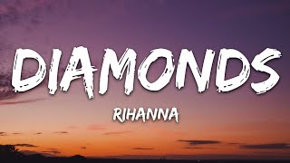 Rihanna  Diamonds Lyrics quotShine bright like a diamond Were beautiful like diamonds in the skyquot [upl. by Refinne]