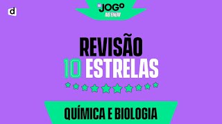 REVISÃO 10 ESTRELAS QUÍMICA E BIOLOGIA  TOP CONTEÚDOS PARA O ENEM 2022 [upl. by Nesrac]