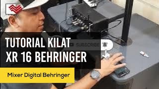 Tutorial Kilat Mixer Digital Behringer XR16 Mudah banget guyss [upl. by Laerol856]