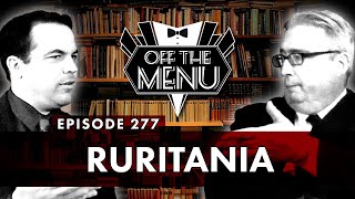 Off the Menu Episode 277  Ruritania [upl. by Kelley]