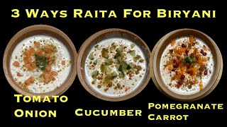 3 Ways of Making Raita recipe For Biryani amp Pulao  Easy amp Quick Raita Recipe Yogurt Dip [upl. by Jordan456]