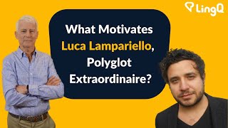 What Motivates Luca Lampariello Polyglot Extraordinaire [upl. by Acinor]